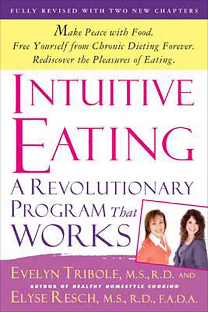 Alimentación intuitiva por Evelyn Tribole y Elyse Resch.
