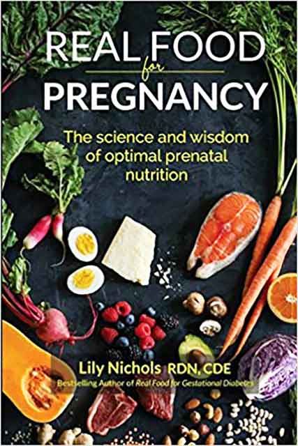 Alimentos reales para el embarazo de Lily Nichols.